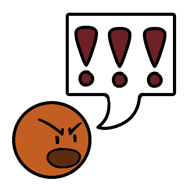 A drawing of an orange head with an angry expression and a wide open mouth. It has a speech bubble with three red exclamation points inside.